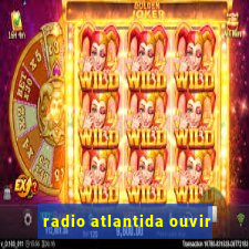 radio atlantida ouvir